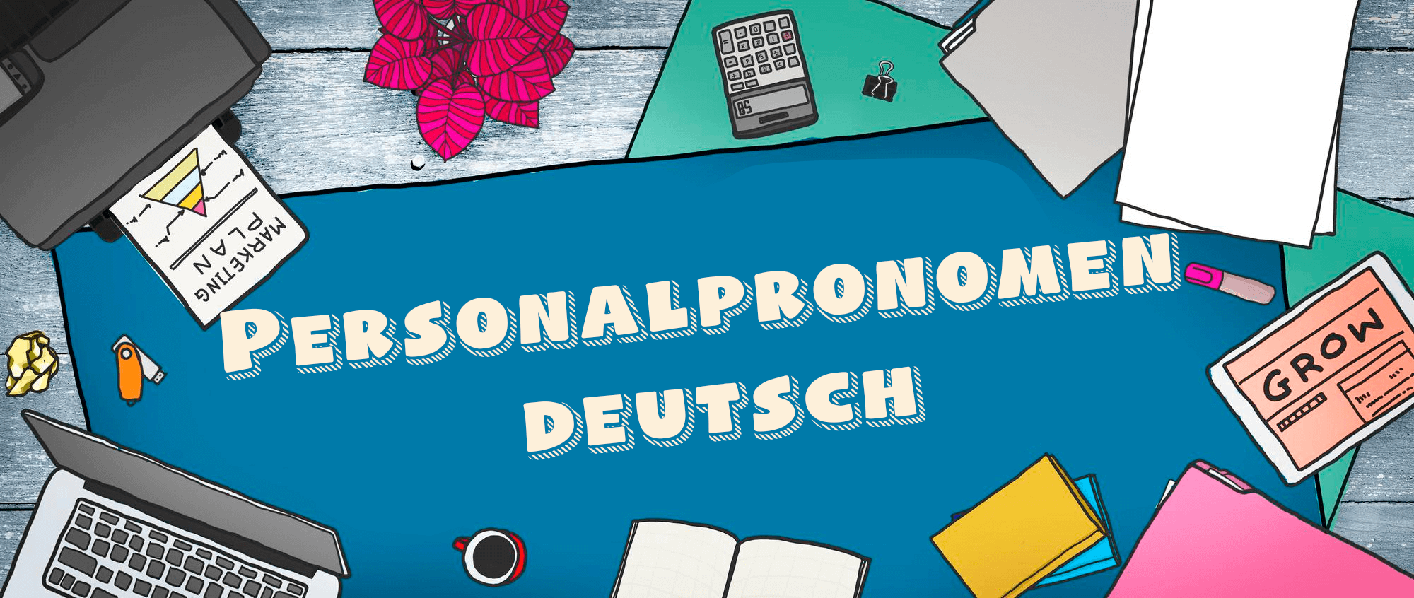 Personalpronomen deutsch: Was Sie wissen sollten