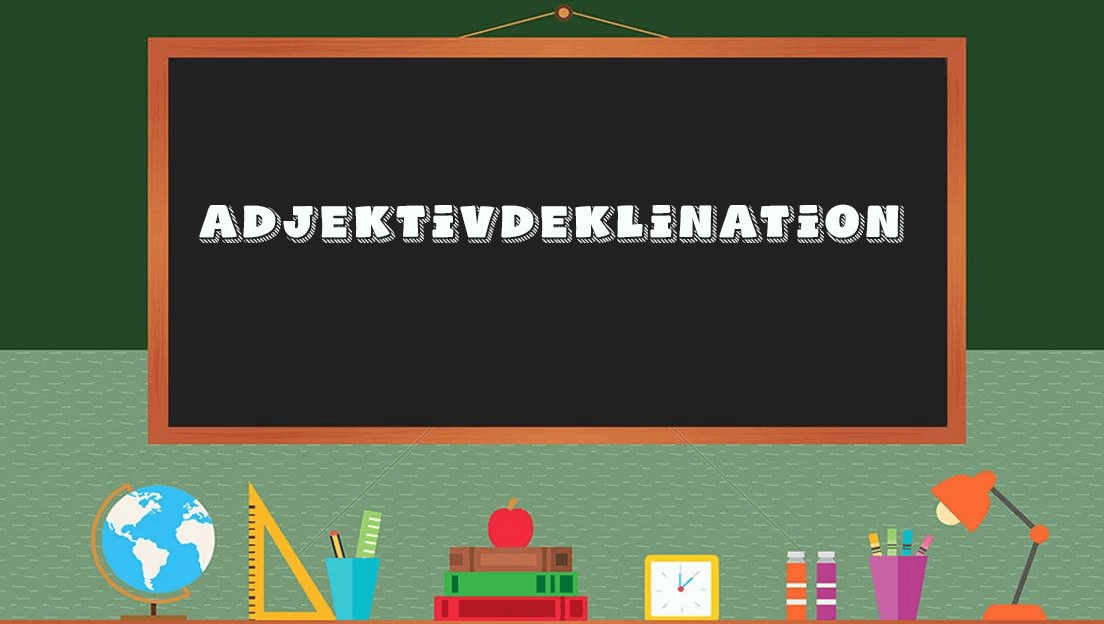 Adjektivdeklination: Einfach Erklärt mit Regeln, Beispielen