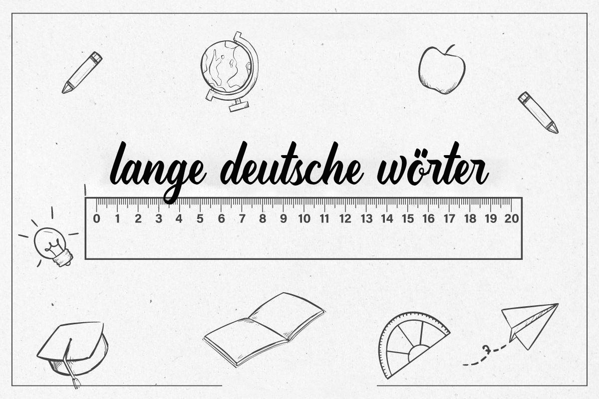 25 der lange deutsche wörter, die du kennen solltest