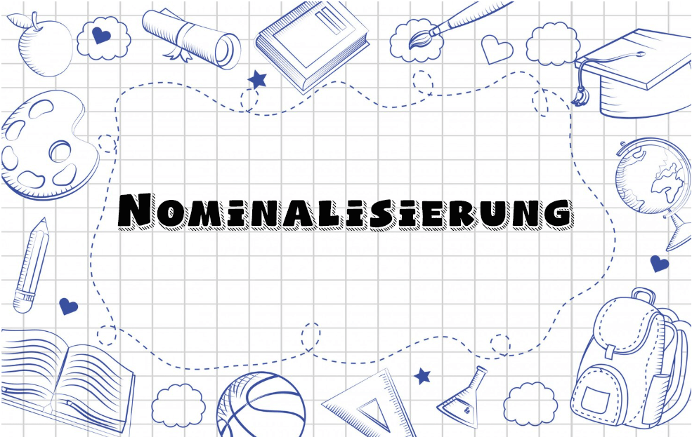 Nominalisierung: Bedeutung, Regeln und Beispiele