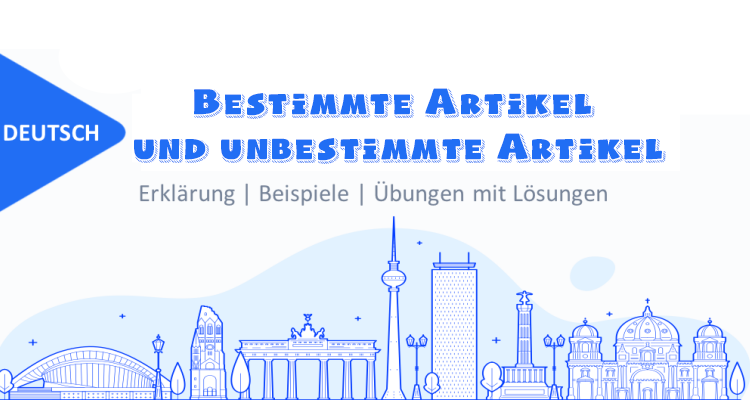 Bestimmte Artikel und unbestimmte Artikel im Deutschen